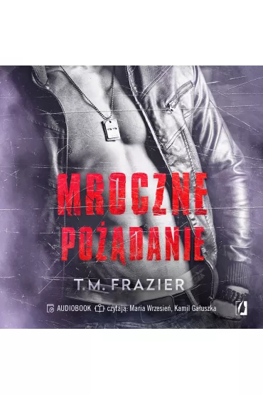 Audiobook Mroczne po��danie. Mroczne �wiat�o. Tom 1.5 mp3 - T. M. Frazier