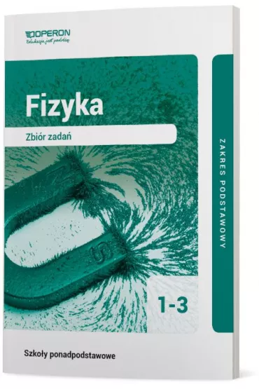 Fizyka 1-3. Zbir zada. Zakres podstawowy. Szkoa ponadpodstawowa - Grzegorz Korna