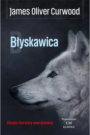 B�yskawica - James Oliver Curwood