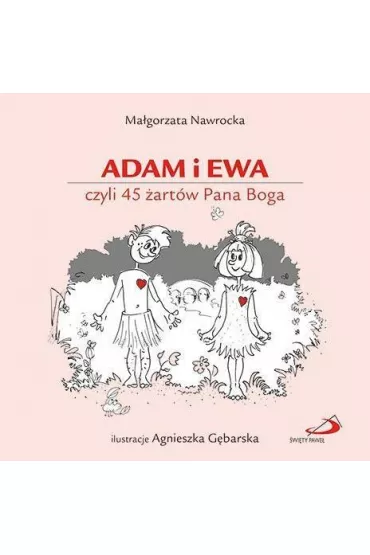 Adam i Ewa czyli 45 �art�w Pana Boga - Ma�gorzata Nawrocka