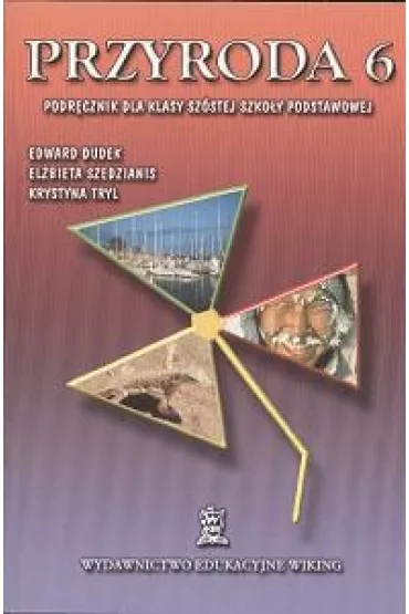 Przyroda SP KL 6 Podr�cznik - Edward Dudek, El�bieta Szedzianis, Krystyna Tryl