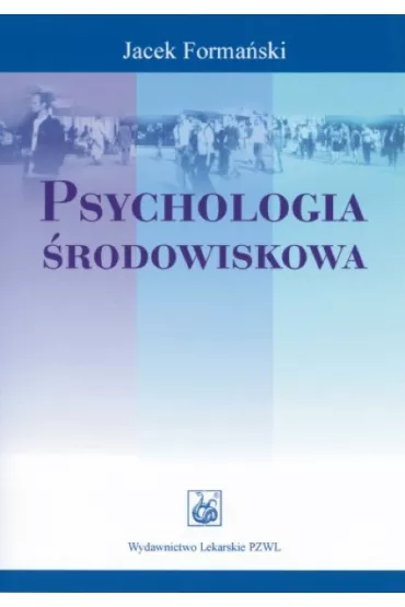 Psychologia �rodowiskowa - Jacek Forma�ski
