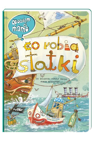 Opowiem Ci, mamo co robi� statki - Artur Nowicki, Marcin Brykczy�ski
