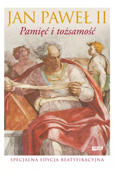 Pami�� i to�samo��. Rozmowy na prze�omie tysi�cleci - Jan Pawe� II