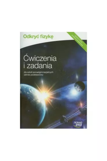 Odkry fizyk. wiczenia i zadania dla szk ponadgimnazjalnych. Zakres podstawowy - Marcin Braun