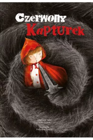 Czerwony Kapturek - Francesca Cosanti