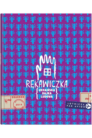 R�kawiczka. Ukrai�ska bajka ludowa - Andrij Lesiw, Romana  Romanyszyn
