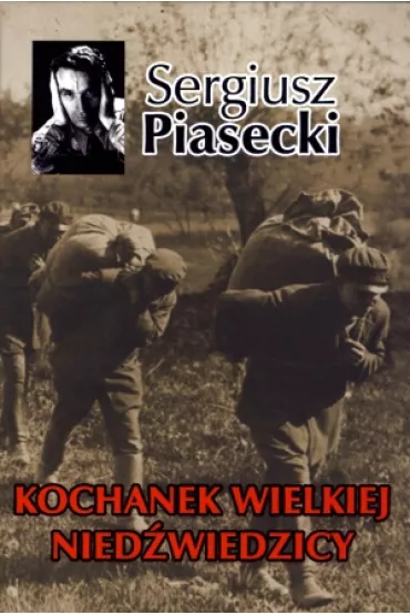 Kochanek Wielkiej Nied�wiedzicy - Sergiusz Piasecki