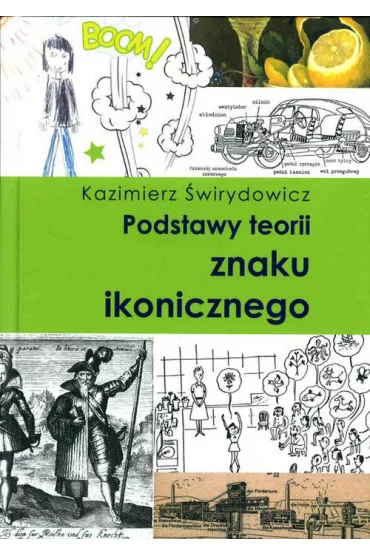 Podstawy Teorii Znaku Ikonicznego - Kazimierz �wirydowicz