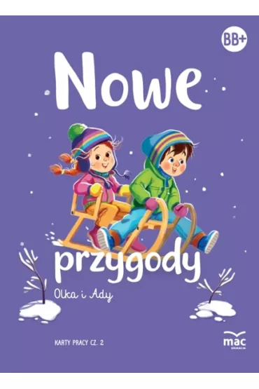 Pakiet Nowe przygody Olka i Ady. Pi�ciolatek, sze�ciolatek. Poziom BB+: Ksi��ka, Karty pracy 1-4, Wyprawka plastyczna