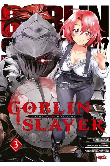 Goblin Slayer. Tom 3 - Kousuke Kurose, Kumo Kagyu