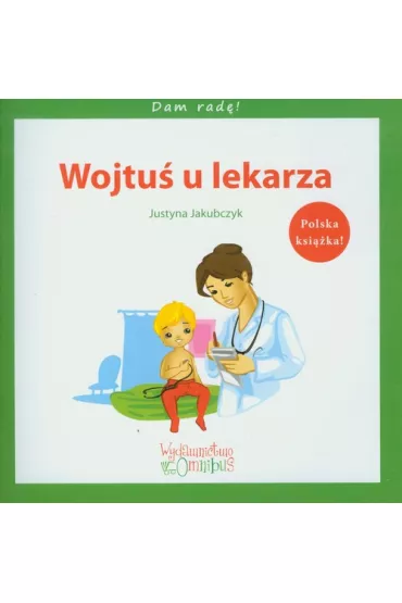 Wojtu� u lekarza - Justyna Jakubczyk