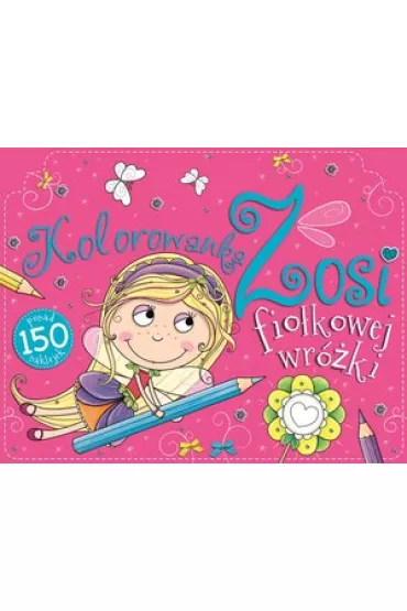Kolorowanka Zosii Fio�kowej Wr�ki