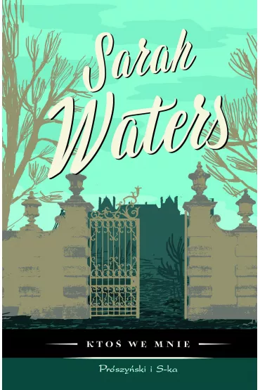 Kto� we mnie - Sarah Waters