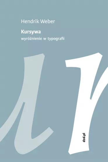 Kursywa. Wyr�nienie w typografii - Hendrik Weber
