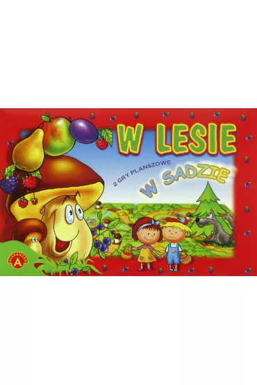 W lesie, W sadzie - 2 gry