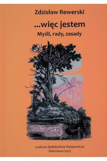 Wi�c jestem My�li rady zasady - Zdzis�aw  Rewerski