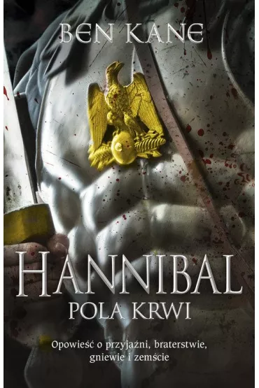 Hannibal. Pola krwi - Ben Kane