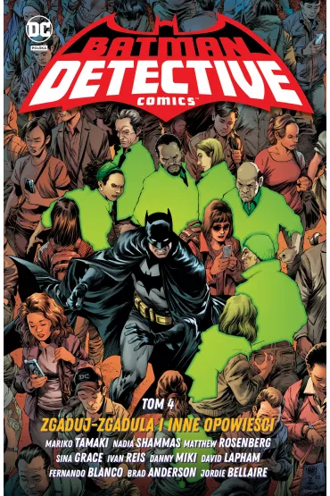 Uniwersum DC Batman Detective Comics. Zgaduj-zgadula i inne opowie�ci - Mariko Tamaki, Matthew  Rosenberg, Nadia  Shammas