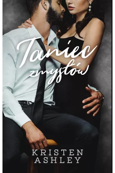 Taniec Zmys��w - Kristen Ashley