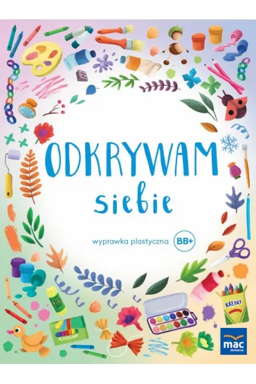 Pakiet Odkrywam siebie. Z�ota kolekcja. Poziom BB+. Pi�ciolatek i Sze�ciolatek