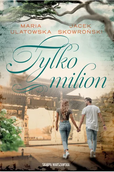 Tylko milion - Jacek Skowro�ski, Maria Ulatowska