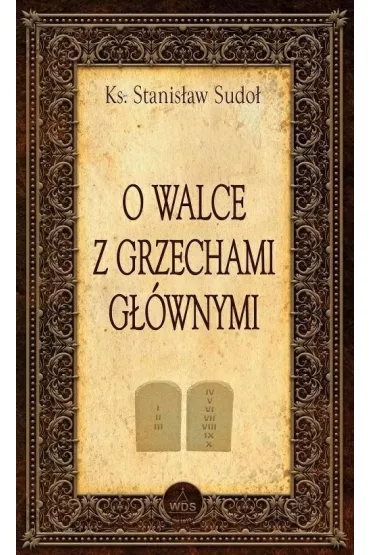 O walce z grzechami g��wnymi - Stanis�aw Sudo�