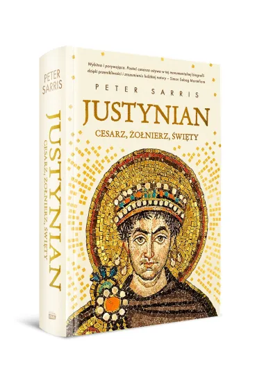 Justynian. Cesarz, �o�nierz, �wi�ty - Peter  Sarris