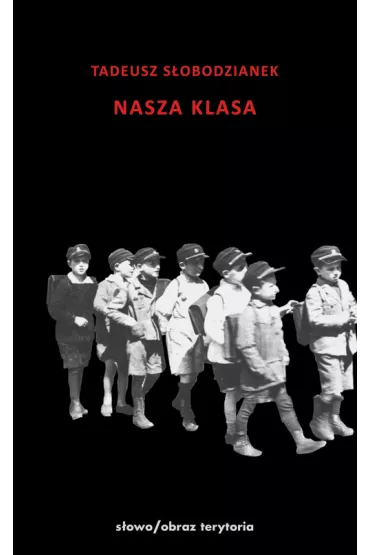 Nasza klasa - Tadeusz S�obodzianek