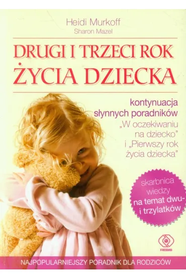Drugi i trzeci rok �ycia dziecka - Sharon Mazel, Heidi Murkoff