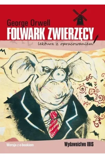 Folwark zwierz�cy. Lektura z opracowaniem - George Orwell