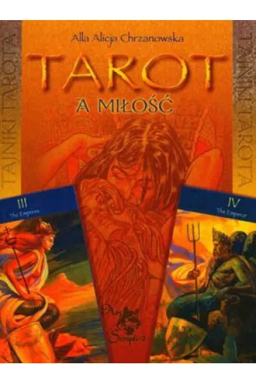 Tarot a mi�o�� - Alla Alicja Chrzanowska