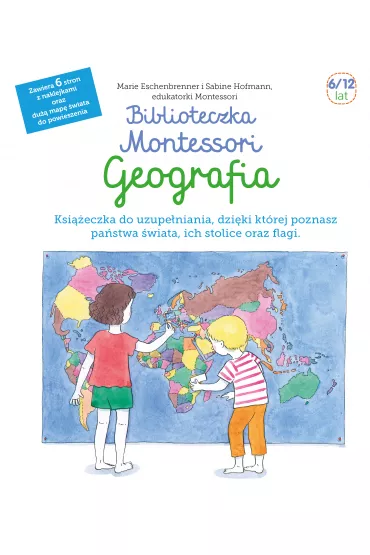 Biblioteczka Montessori. Geografia - Sabine Hofmann, Marie  Eschenbrenner