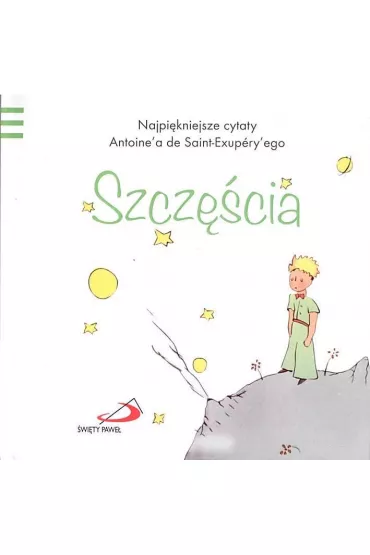 Ma�y Ksi��� 1 Szcz�cia - Antoine`a de Saint-Exupery