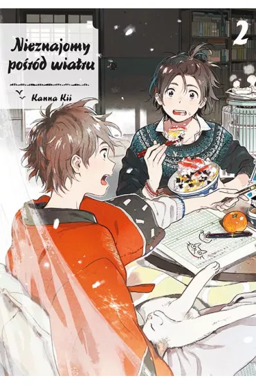 Nieznajomy po�r�d wiatru. Tom 2 - Kanna Kii