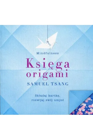 Ksi�ga uwa�nego origami - Samuel Tsang