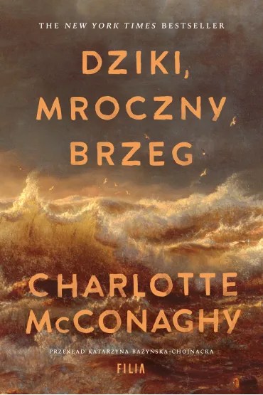 Dziki, mroczny brzeg - Charlotte  McConaghy