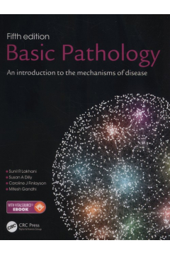Basic Pathology. An introduction to the mechanisms of disease
