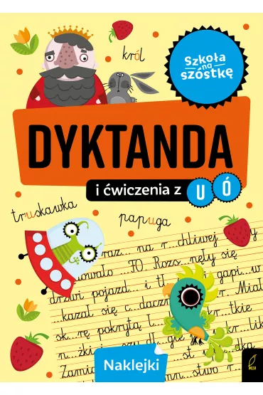 Szko�a na sz�stk�. Dyktanda na �/u