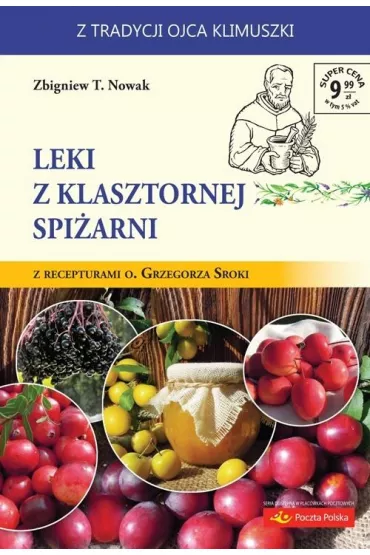 Leki z klasztornej spi�arni - Zbigniew T. Nowak