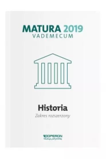 Vademecum. Matura 2019. Historia. Zakres rozszerzony - Cezary Tulin, Edyta Pustu�a, Renata Antosik