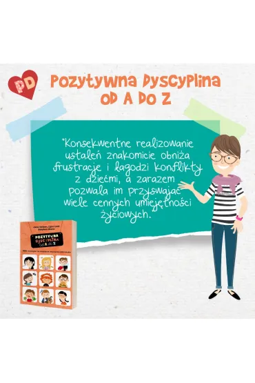 Pozytywna Dyscyplina. Pozytywna dyscyplina od A do Z. 1001 rozwi�za� na codzienne wyzwania rodzicielskie - Stephen Glenn