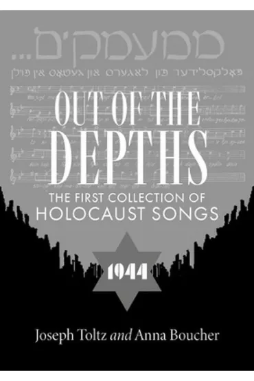Out of the Depths: The First Collection of Holocaust Songs wer. angielska - Joseph Toltz