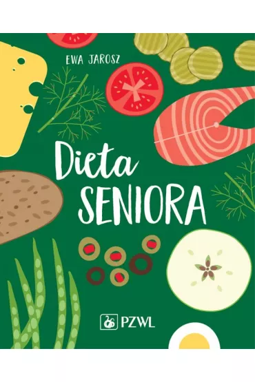 Dieta seniora - Ewa Jarosz