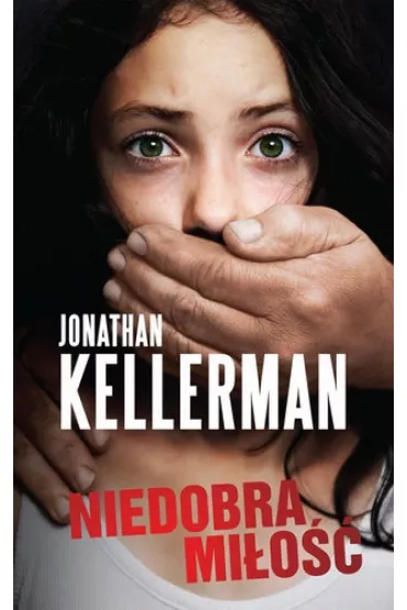 Niedobra mi�o�� - Jonathan Kellerman