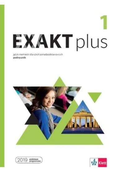 Exakt plus 1. Podr�cznik do j�zyka niemieckiego dla szk� ponadpodstawowych