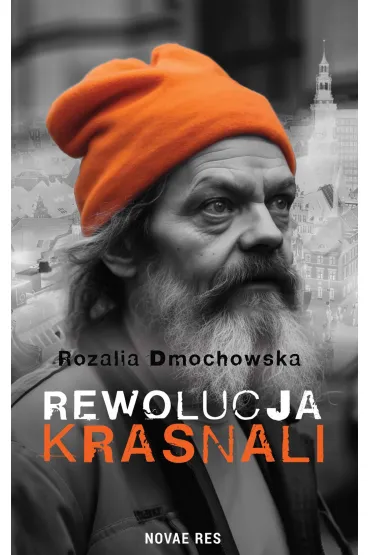 Rewolucja krasnali - Rozalia  Dmochowska