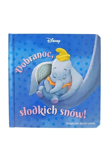 Dobranoc, s�odkich sn�w. Ksi��eczka sensoryczna. Disney - Lisa Marsoli, Jagoda  Kryk T�um