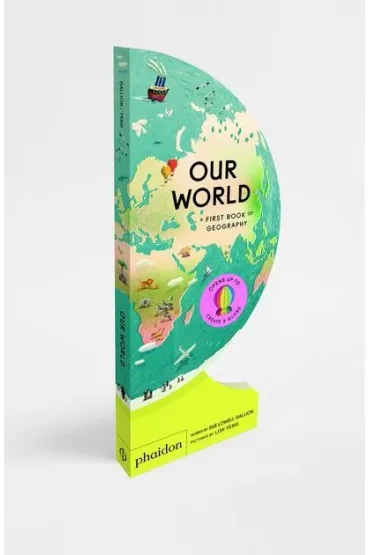 Our World. A First Book of Geography - Sue Lowell  Gallion