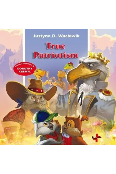 True Patriotism - Jakub Ku�ma, Justyna D Wac�awik